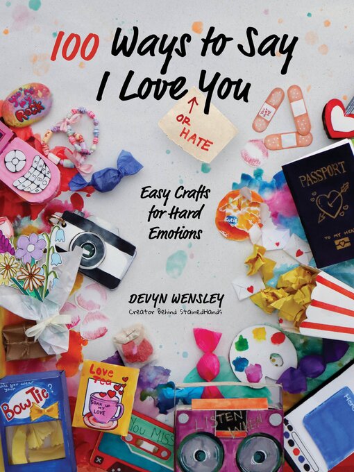 Title details for 100 Ways to Say I Love (or Hate) You by Devyn Wensley - Wait list